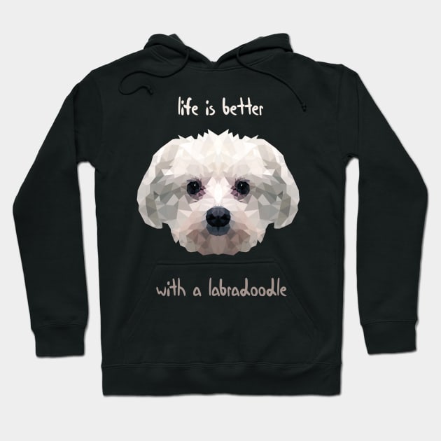 mini labradoodle mini labradoodle Life Is Better With A Labradoodle Hoodie by MerchSpot